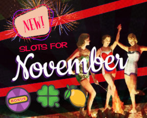 new slots for November